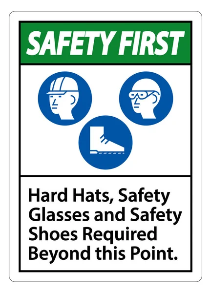Safety First Sign Hard Hats Safety Glasses Safety Shoes Required — Stock Vector