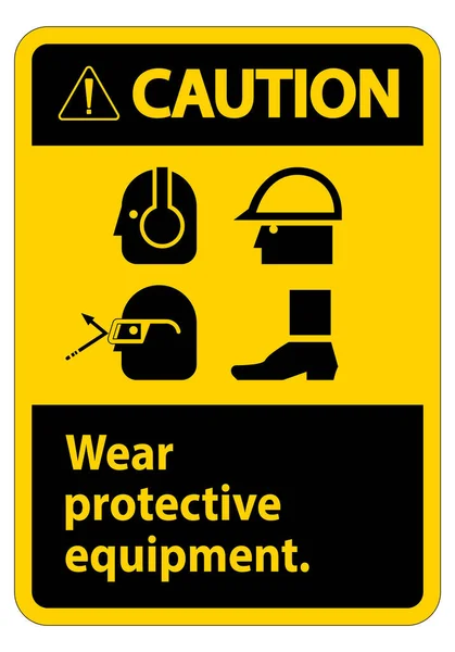 Προσοχή Sign Wear Protective Equipment Σύμβολα Ppe Λευκό Φόντο Διανυσματική — Διανυσματικό Αρχείο