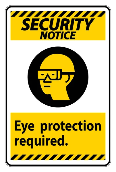 Biztonsági Nyilatkozat Sign Eye Protection Szükséges Szimbólum Izolált Fehér Háttér — Stock Vector