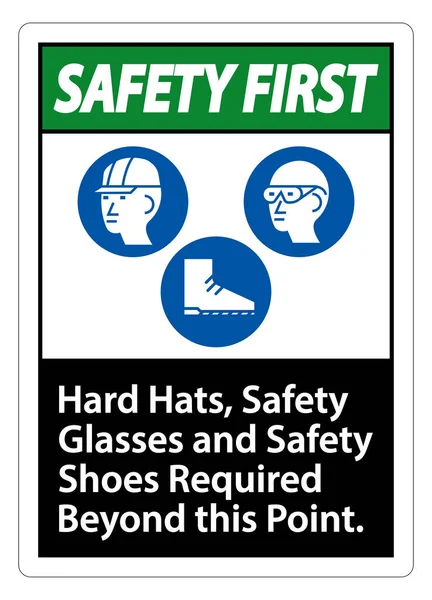 Safety First Sign Hard Hats Safety Glasses Safety Shoes Required — Stock Vector