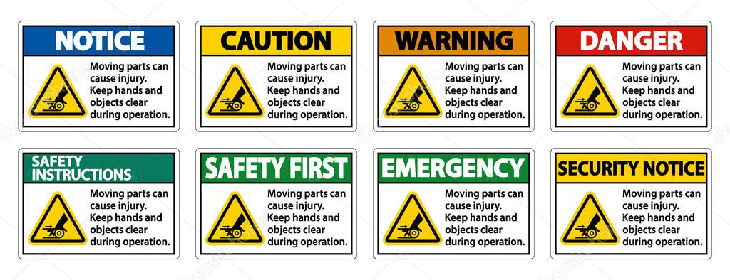 Moving parts can cause injury sign on white background 