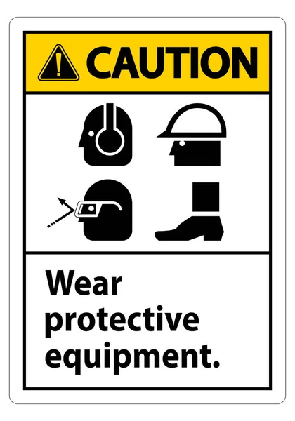 Προσοχή Sign Wear Protective Equipment Σύμβολα Ppe Λευκό Φόντο Διανυσματική — Διανυσματικό Αρχείο