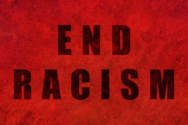 Vége Rasszizmusnak Design Erőteljes Üzenetet Rasszizmus Ellen Nyomtatott Piros Texturált — Stock Fotó