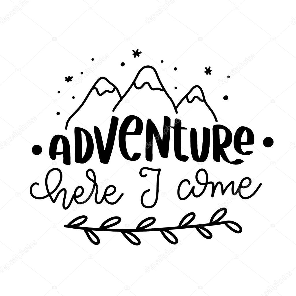 Hand drawn Travel, Camping and Adventure phrase. Travel, Camping and adventure hand sketched typography design. Handwritten lettering.