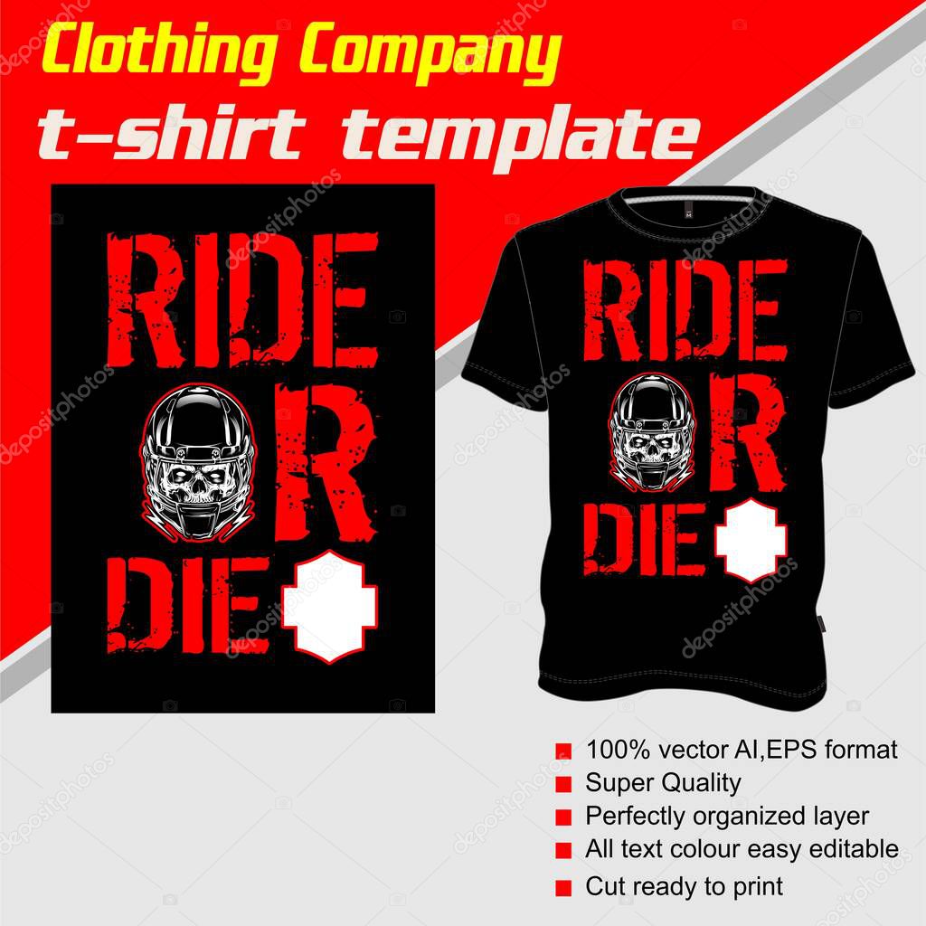 T-shirt template, fully editable with text ride or die vector