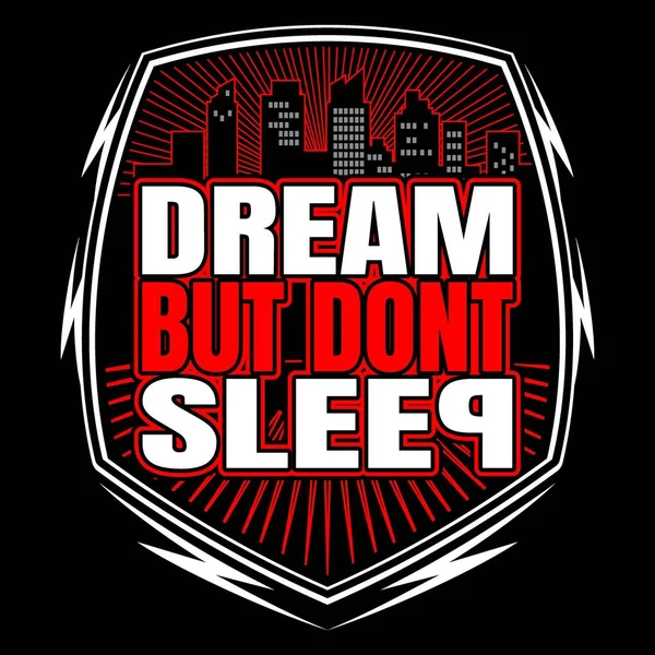 Estilo vintage Vector Quote About dream but don 't sleep hand drawing vector — Archivo Imágenes Vectoriales