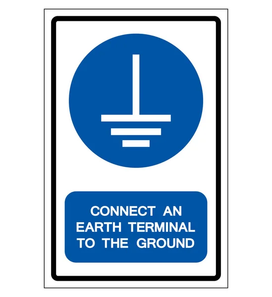 Connect An Earth Terminal To The Ground Symbol Sign,Vector Illustration, Isolated On White Background Label. EPS10 — Stock Vector