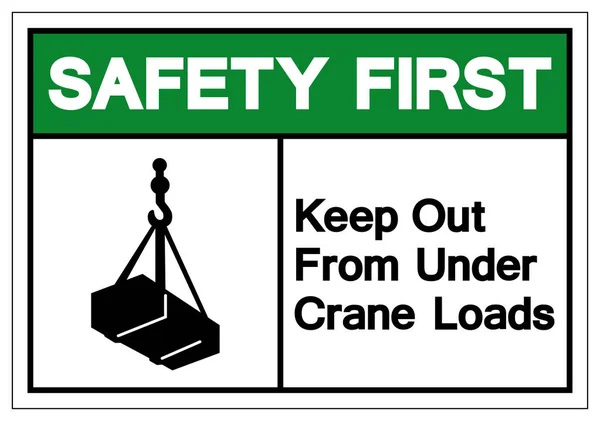 La sécurité d'abord tenir à l'écart de sous le signe de symbole de charges de grue, illustration vectorielle, isoler sur l'étiquette blanche de fond .EPS10 — Image vectorielle