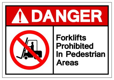 Tehlike Forkliftler Yaya Alanlarda Yasak Sembol İşareti, Vektör İllüstrasyon, Beyaz Arka Plan Etiketi Üzerinde Yalıtma . Eps10  