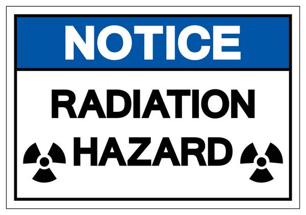 Notice Radiation Hazard Symbol Sign, Vector Illustration, Isolate On White Background Label. EPS10 — Stock Vector