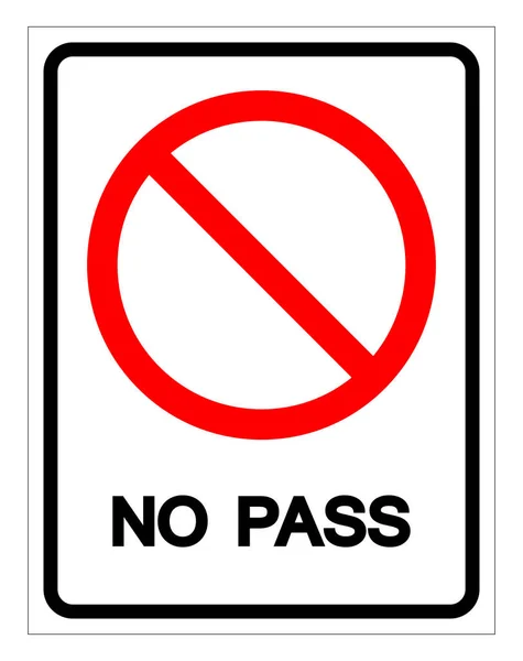 No Pass Symbol Sign, Vector Illustration, Isolate On White Background Label .EPS10 — Stock Vector