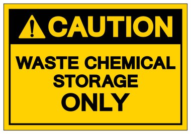 Dikkat Atık Kimyasal Depolama Sadece Sembol İşareti , Vektör İllüstrasyon, Beyaz Arka Plan etiketi üzerinde izole. Eps10 
