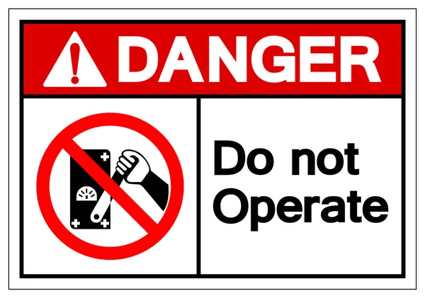O perigo não opera o sinal do símbolo, ilustração do vetor, isolado na etiqueta de fundo branca .EPS10 —  Vetores de Stock