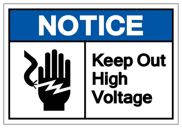 Notice Keep Out High Voltage Symbol Sign, Vector Illustration, Isolate On White Background Label .EPS10 — Stock Vector