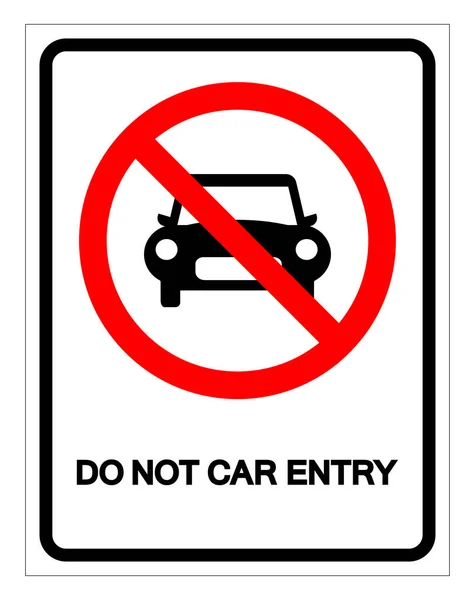 Niet auto entry symbool teken, vector illustratie, isoleren op witte achtergrond label. Eps10 — Stockvector