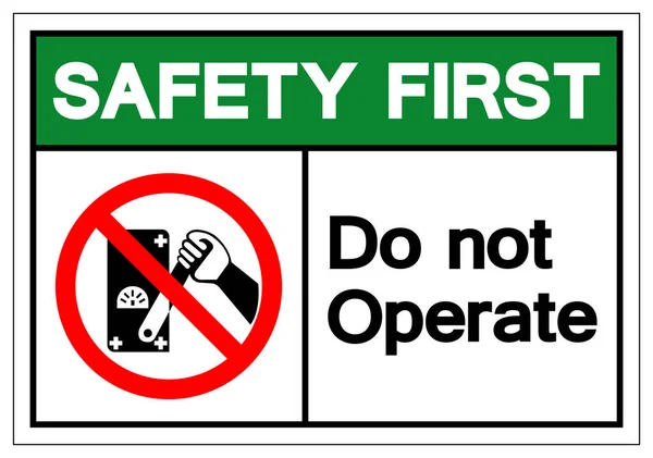 La seguridad primero no opera el signo de símbolo, ilustración del vector, aislado en la etiqueta blanca del fondo .EPS10 — Vector de stock