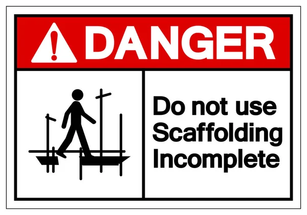 Danger Do Not Use Scaffolding Incomplete Symbol Sign, Vector Illustration, Isolate On White Background Label. EPS10 — Stock Vector