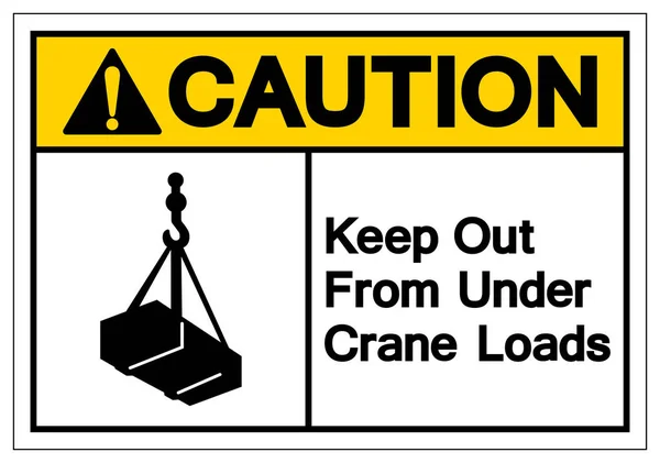 Attention Gardez-vous à l'écart de sous le signe de symbole de charges de grue, Illustration vectorielle, Isoler sur l'étiquette de fond blanc .EPS10 — Image vectorielle