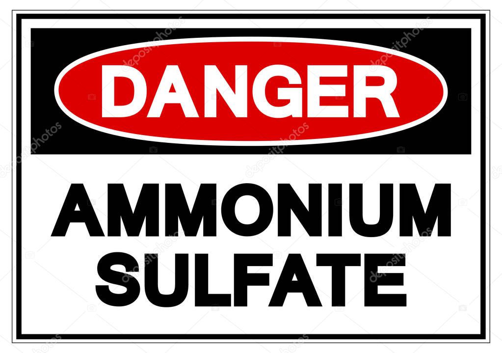 Danger Ammonium Sulfate Symbol Sign, Vector Illustration, Isolate On White Background Label. EPS10 
