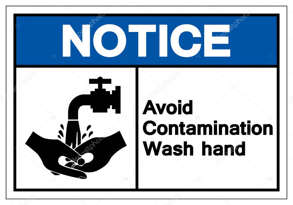 Notice Avoid Contamination Wash Hand Symbol Sign, Vector Illustration, Isolate On White Background Label. EPS10  