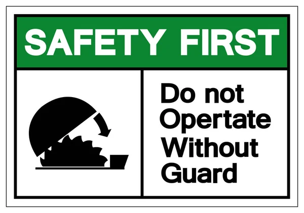 Segurança primeiro não opere sem o sinal do símbolo da guarda, ilustração do vetor, isolar na etiqueta de fundo branca. EPS10 — Vetor de Stock