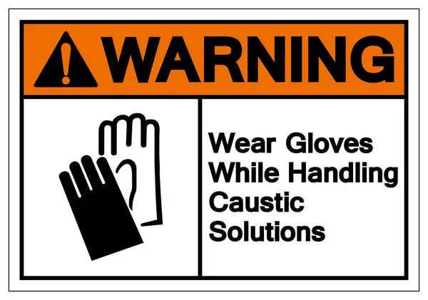 Avertissement Porter des gants lors de la manipulation des solutions caustiques Symbole Signe, Illustration vectorielle, Isoler sur l'étiquette de fond blanc .EPS10 — Image vectorielle