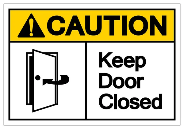 Varning Håll dörren stängd symbol skylt, vektor illustration, isolera på vit bakgrund etikett. Eps10 — Stock vektor
