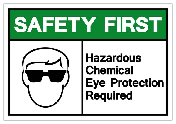 Biztonság első veszélyes kémiai szem védelem szükséges jelkép jel, vektor illusztráció, izolál-ra fehér háttér felirat. Eps10 — Stock Vector