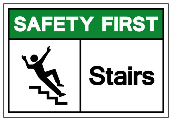 Safety First Stairs Symbol Sign, Vector Illustration, Isolate On White Background Label. EPS10 — Stock Vector