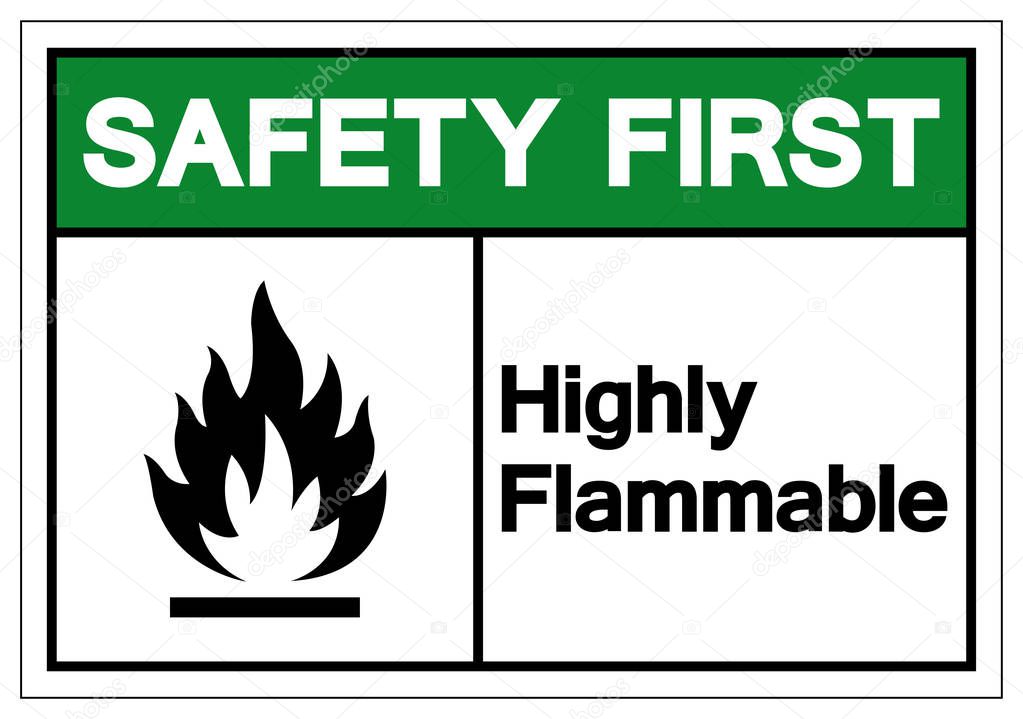 Safety First Highly Flammable Symbol Sign, Vector Illustration, Isolate On White Background Label .EPS10 
