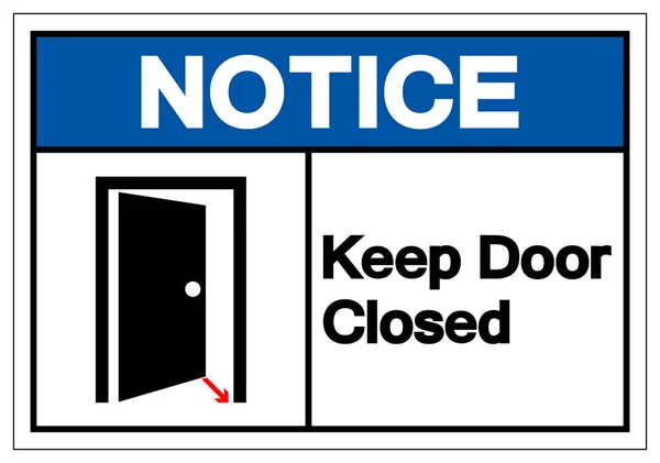 Let op Keep deur gesloten symbool teken, vector illustratie, isoleren op witte achtergrond label. Eps10 — Stockvector