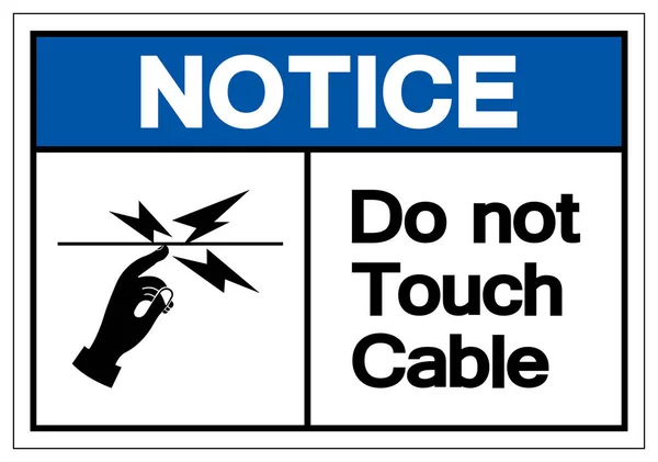 Kennisgeving niet aanraken kabel symbool teken, vector illustratie, isoleren op witte achtergrond label. Eps10 — Stockvector