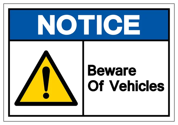 Observera akta dig för fordon symbol skylt, vektor illustration, isolerad på vit bakgrund etikett. Eps10 — Stock vektor