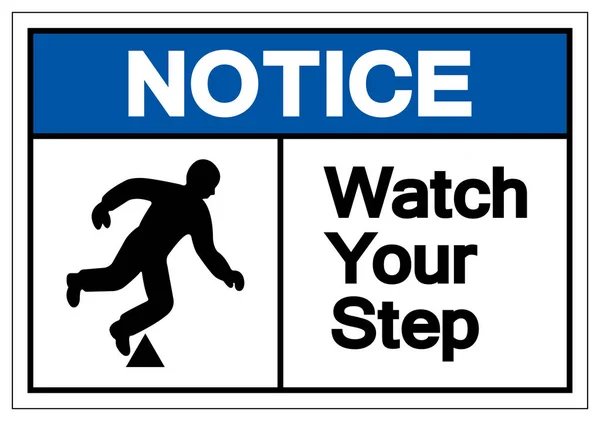 Notice Watch Your Step Symbol Sign, Vector Illustration, Isolate On White Background Label. EPS10 — Stock Vector