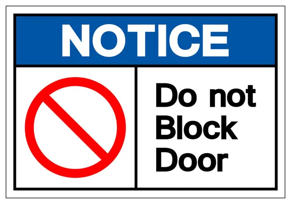 Notice Do Not Block Door Symbol Sign, Vector Illustration, Isolasi Pada Label Latar Belakang Putih. EPS10 - Stok Vektor