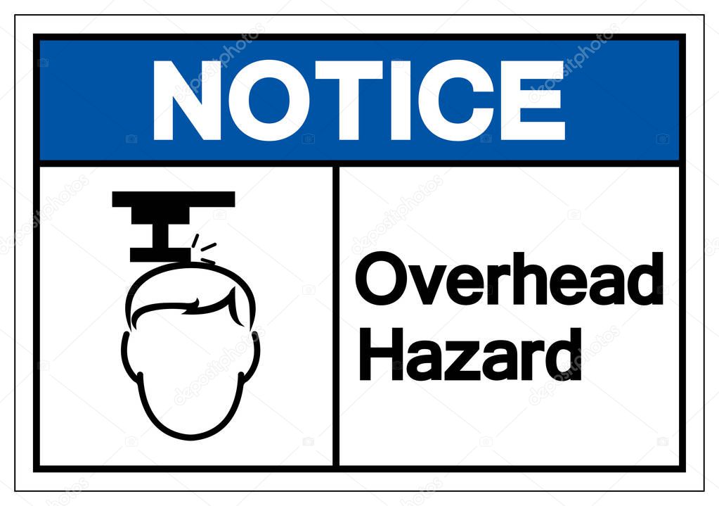 Notice Overhead Hazard Symbol Sign, Vector Illustration, Isolate On White Background Label .EPS10 