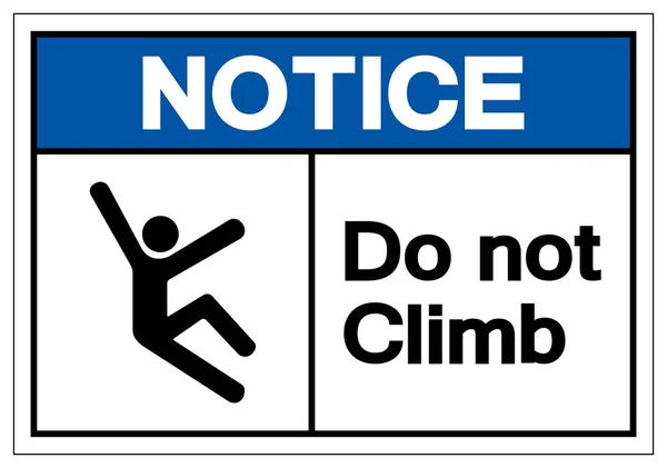 Notice Do not Climb Symbol Sign, Vector Illustration, Isolate On White Background Label .EPS10 — стоковый вектор