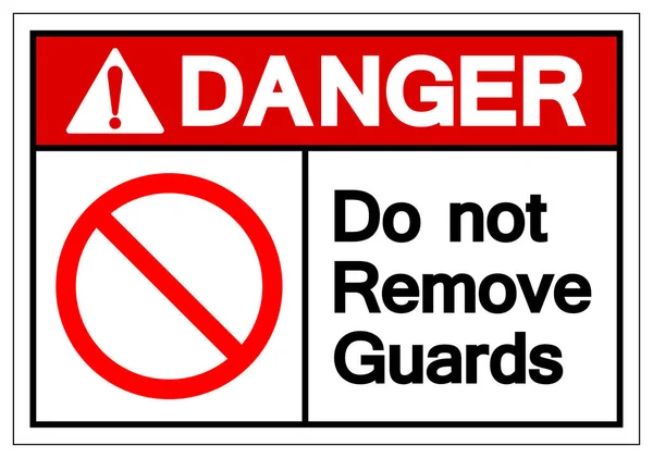 Perigo Não Remova Signo de Símbolo de Guardas, Ilustração de Vetor, Isolar no rótulo de fundo branco. EPS10 —  Vetores de Stock