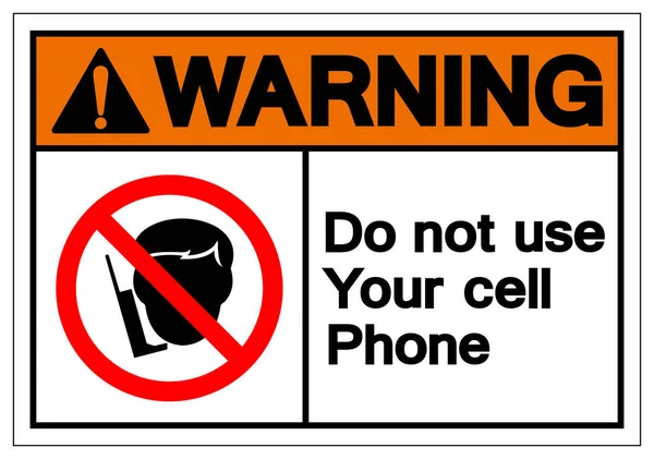 Avertissement N'utilisez pas votre téléphone portable Symbole Signe, Illustration vectorielle, Isolé sur l'étiquette de fond blanc .EPS10 — Image vectorielle