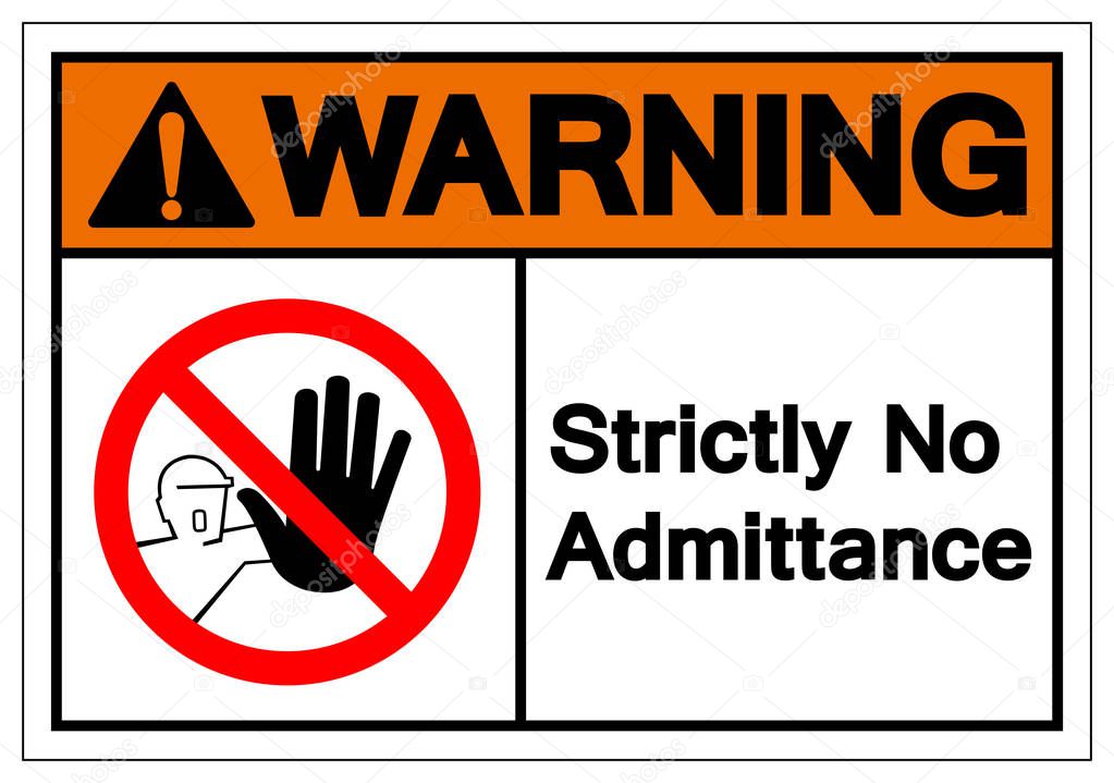 Warning Strictly No Admittance Symbol Sign ,Vector Illustration, Isolate On White Background Label .EPS10 