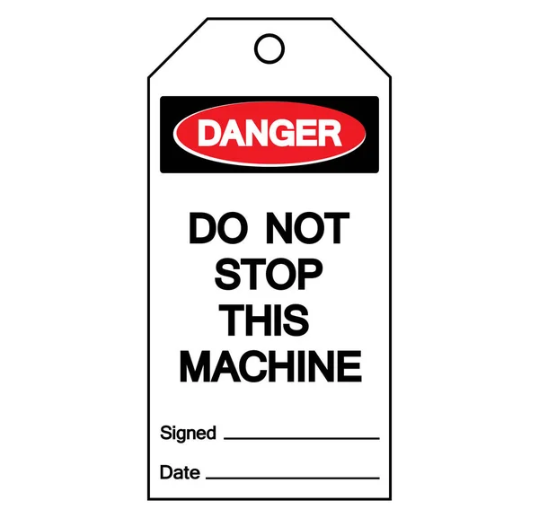 Peligro No detenga esta máquina Etiqueta de etiqueta Signo de símbolo, Ilustración de vectores, Aislar en la etiqueta de fondo blanco. EPS10 — Vector de stock