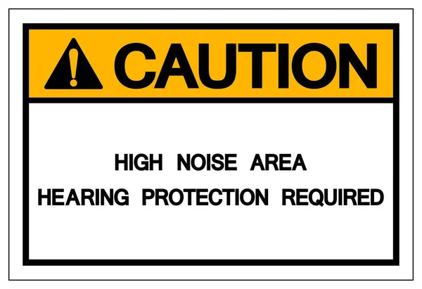 Precaución Símbolo requerido de protección auditiva de área de alto ruido, ilustración vectorial, etiqueta de fondo blanca aislada .EPS10 — Archivo Imágenes Vectoriales