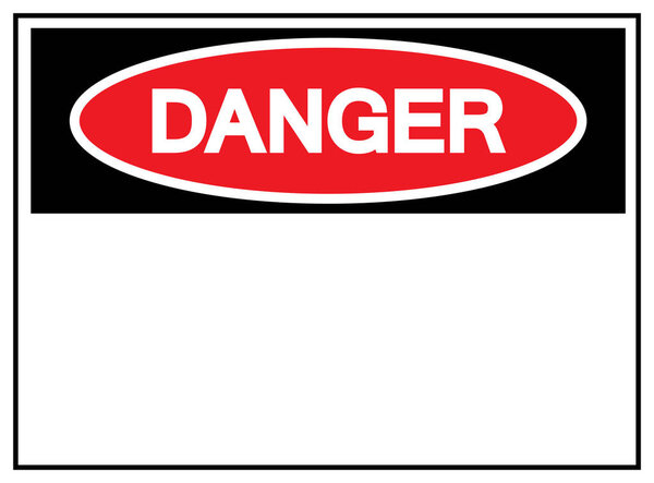 Danger Tag Template Label Symbol Sign, Vector Illustration, Isolate On White Background. EPS10 