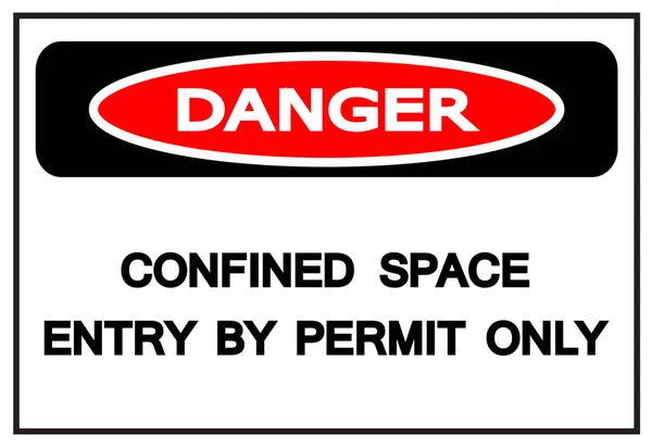 Danger Confined Space Entry By Permit Only Symbol Sign,Vector Illustration, Isolated On White Background Label. EPS10 — Stock Vector