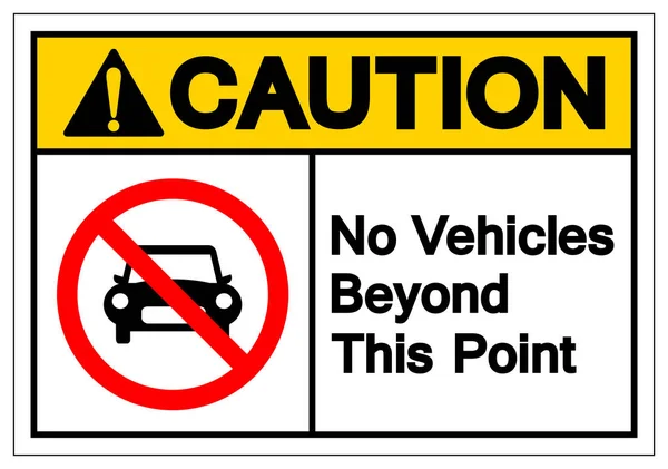 Предупреждение No Vehicles Beyond this Point Symbol Sign, Vector Illustration, Isolate On White Background Label .EPS10 — стоковый вектор