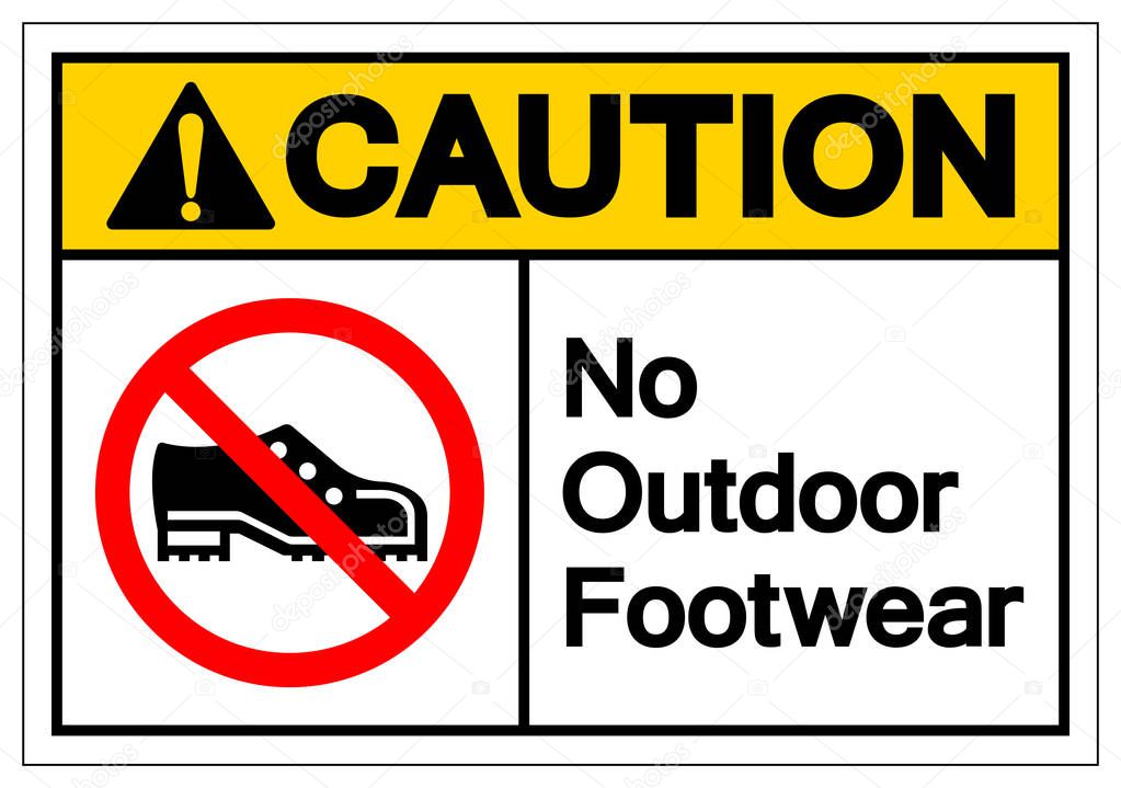 Caution No Outdoor Footwear Symbol Sign, Vector Illustration, Isolated On White Background Label .EPS10 