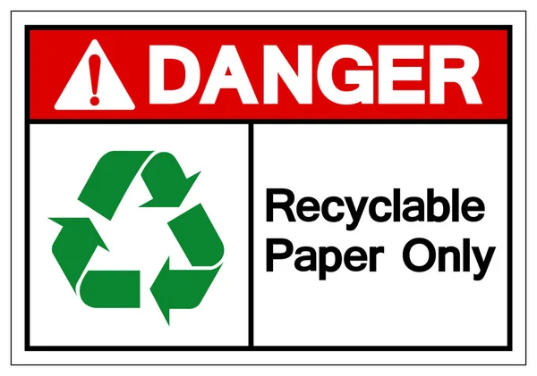 Niebezpieczeństwo Recyclable Paper Only Symbol znak, Wektor Ilustracja, Izolowane na białym tle etykiety .Eps10 — Wektor stockowy