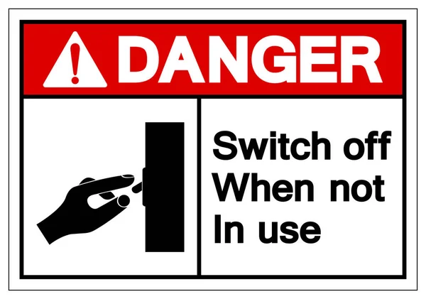 Gefahr ausgeschaltet, wenn nicht in Gebrauch Symbolzeichen, Vektorabbildung, isoliert auf weißem Hintergrundetikett .eps10 — Stockvektor