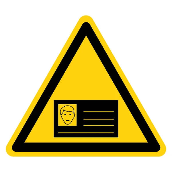 Advertencia Por favor, muestre su signo de símbolo de tarjeta de permiso, ilustración de vectores, aislado en la etiqueta de fondo blanco. EPS10 — Vector de stock