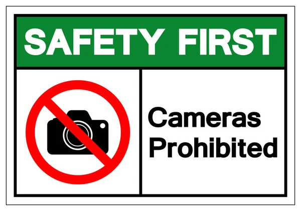 Safety First Cameras Prohibited Symbol Sign, Vector Illustration, Isolated On White Background Label .EPS10 — Stock Vector